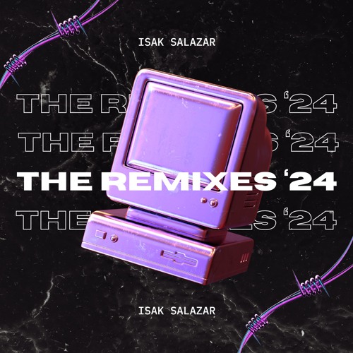 Stream ISAK SALAZAR . THE REMIXES '24 Out Now !!! by Isak Salazar ...