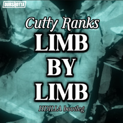 Cutty Ranks - Limb By Limb (HDilla Bootleg)