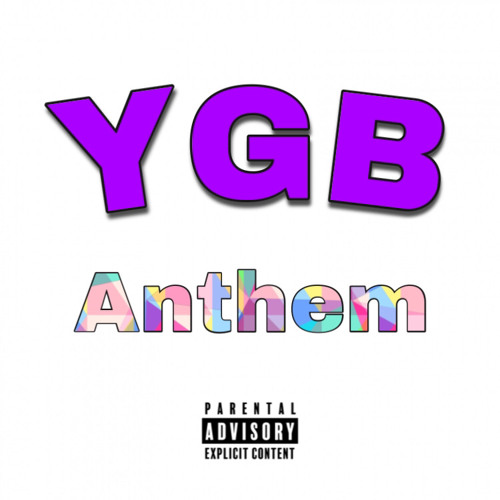 YGB Anthem
