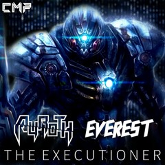 Dyroth X Everest - The Executioner