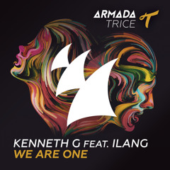 Kenneth G feat. Ilang - We Are One [OUT NOW]