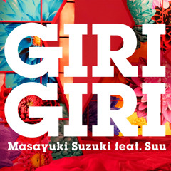 GIRI GIRI (feat. Suu)
