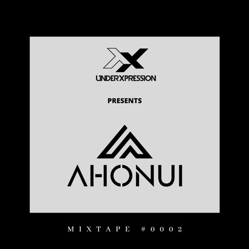 UXP Mixtape #0002 - Ahonui