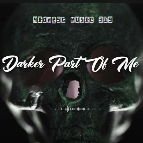 Darker Part Of Me [Official] #mwm319