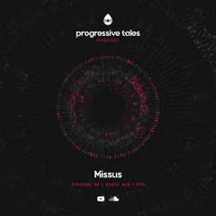 58 Guest Mix I Progressive Tales with Missus