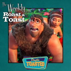 THE WEEKLY ROAST AND TOAST - 11 - 24 - 2020