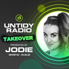 Untidy Radio Episode 63 - Jodie Take Over ft. Drax Nelson Guest Mix