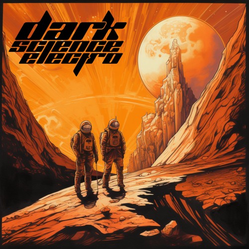 Dark Science Electro - Episode 740 - 11/24/2023