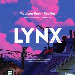 Madison Beer - Reckles ( Lofi Version  ) Prod by lynx.id