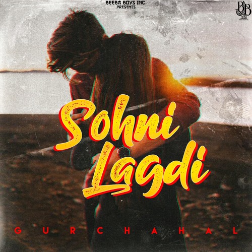 Sohni Lagdi - GurChahal