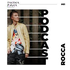 Taktika Zvuka Podcast #61 - Rocca