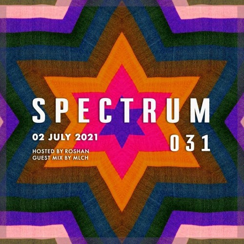 Spectrum Radio #031 ft MLCH