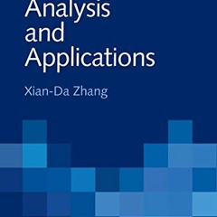 [Free] PDF 📂 Matrix Analysis and Applications by  Xian-Da Zhang EBOOK EPUB KINDLE PD