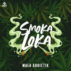 Mala Addictik - Smoka Loka (out on UnderGroundTekno)