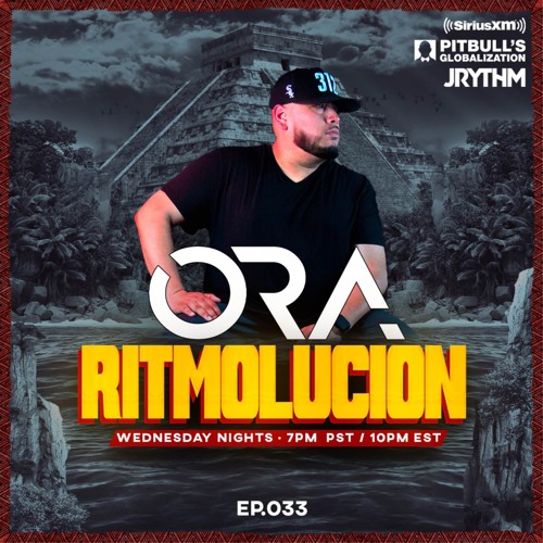 @JRYTHM - #RITMOLUCION EP. 033: ORA