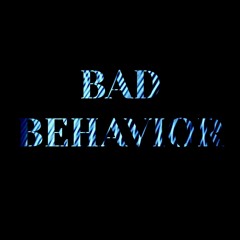 LLORA - Bad Behavior