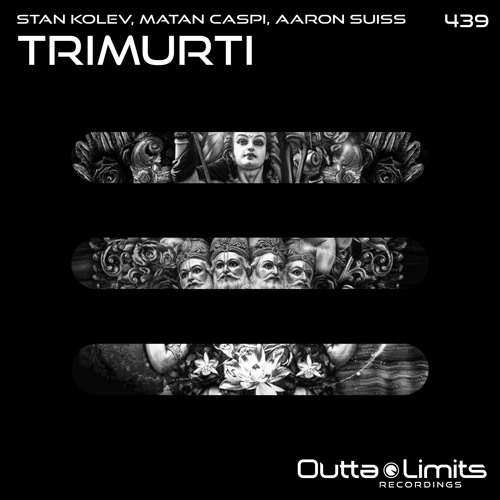 Stan Kolev, Matan Caspi, Aaron Suiss - Trimurti(Original Mix) Exclusive Preview