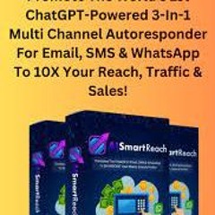 AI SmartReach || need an honest review.