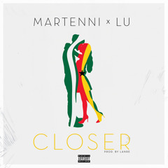 Closer (feat. Lu)