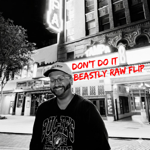 Don't Do it (Beastly Raw Surprise Flip) PREVIEW