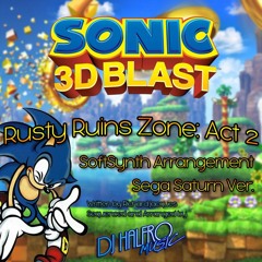 Sonic 3D Blast - Rusty Ruins Act 2(Soft Synth Arrangement)[Remastered] Sega Saturn / PC Version