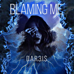 Blaming Me (Prod. by 252 Tone)