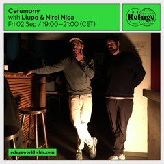 Llupe & Nirel Nica' Ceremony 02.09.22 - Refuge Worldwide
