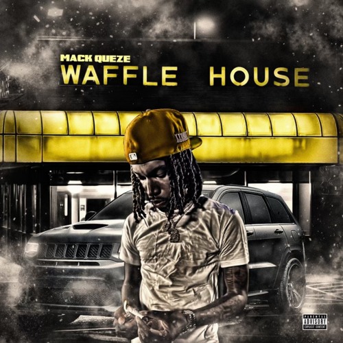Mack Queze "Waffle House" Produced by JuniorKrazy