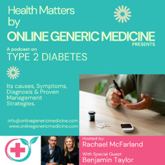 A Podcast on Type 2 diabetes by OnlineGenericMedicine