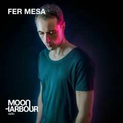 Moon Harbour Radio: Fer Mesa - 28 May 2022