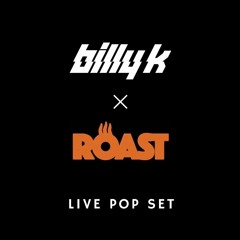 POP SET - BILLY K LIVE @ ROAST LONDON (23.11.24)