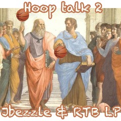 Hoop Talk 2 (feat. RTB LP)