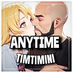 ANYTIME