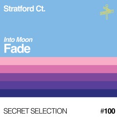 Into Moon - Fade [Secret Selection]