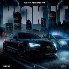 Rekky x Peeman x Rm Kick it