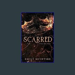 {READ} ✨ Scarred (Never After Series) (Ebook pdf)