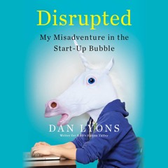 read disrupted: my misadventure in the start-up bubble