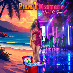 Playa y Discoteka