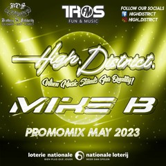 High District by Mike B! Promomix May 2023!