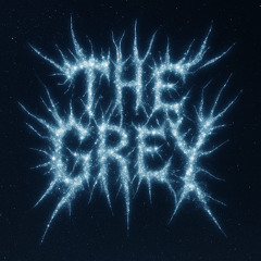 The Grey