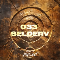 Urge To Podcast: 033 Selderv