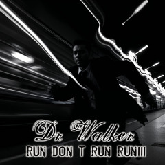 Run Don t Run Run