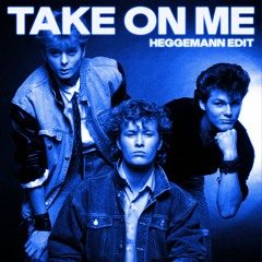 a-ha - Take On Me (Mika Heggemann Edit)