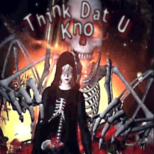Think Dat U Kno (feat. osovert)