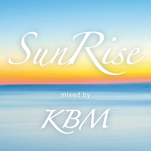 Chillin’ with loosejoints Sunrise mix by KBM