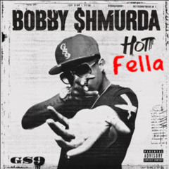Bobby Shmurda - Hot Fella remix