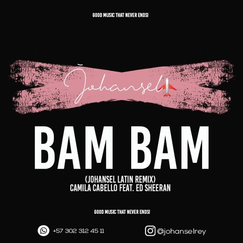 Bam Bam (Johansel Latin Remix) - Camila Cabello feat. Ed Sheeran - 095