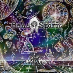 Bass Spirit👽 (PsyPort Collective) - Connected Universum