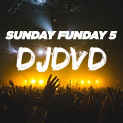 SUNDAY FUNDAY 5 -DJDVD