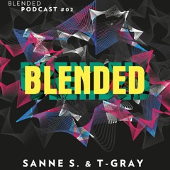 BLENDED Podcast #02 Sanne S. B2B T-Gray